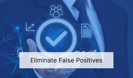 Eliminate False Positives